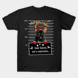 Black French Bulldog Dear Santa Let's Negotiate Christmas T-Shirt